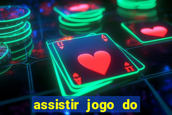 assistir jogo do corinthians ao vivo vto